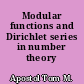 Modular functions and Dirichlet series in number theory