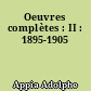 Oeuvres complètes : II : 1895-1905