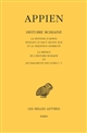 Histoire romaine : Tome I : La destinée d Appien pendant le Haut Moyen âge et la tradition indirecte : la préface de l histoire romaine et les fragments des livres I-V