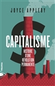 Capitalisme : histoire d'une révolution permanente