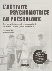 L'activité psychomotrice au préscolaire : des activités nécessaires pour soutenir le développement global de l'enfant