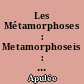 Les Métamorphoses : Metamorphoseis : 1 : Livres I-III