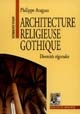 Architecture religieuse gothique : diversités régionales : XIIe-XIVe siècle
