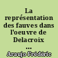 La représentation des fauves dans l'oeuvre de Delacroix 1840-1863 : 2 : illustrations et annexes