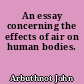 An essay concerning the effects of air on human bodies.
