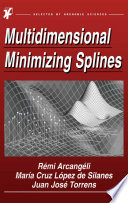Multidimensional minimizing splines : theory and applications