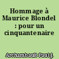 Hommage à Maurice Blondel : pour un cinquantenaire
