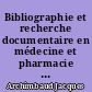 Bibliographie et recherche documentaire en médecine et pharmacie : [2 : L'organisation du travail documentaire]