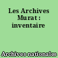 Les Archives Murat : inventaire