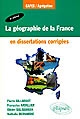 La géographie de la France en dissertations corrigées