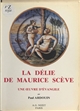 La "Délie" de Maurice Scève : une oeuvre d'évangile