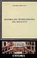 Historia del teatro espanol del siglo XVII