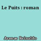 Le Puits : roman