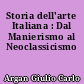 Storia dell'arte Italiana : Dal Manierismo al Neoclassicismo