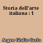 Storia dell'arte italiana : 1
