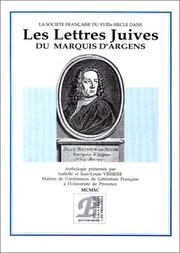 La Société française du XVIIIe siècle dans "Les Lettres juives" du Marquis d'Argens : anthologie