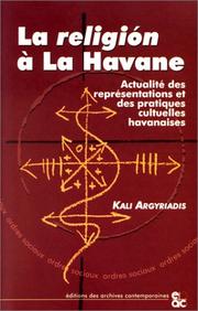 La religion à La Havane : actualité des représentations et des pratiques cultuelles havanaises