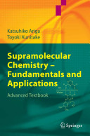 Supramolecular chemistry : fundamentals and applications : advanced textbook