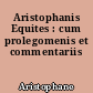 Aristophanis Equites : cum prolegomenis et commentariis