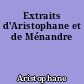Extraits d'Aristophane et de Ménandre