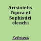 Aristotelis Topica et Sophistici elenchi