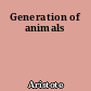 Generation of animals