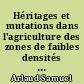 Héritages et mutations dans l'agriculture des zones de faibles densités du Poitou-Charentes