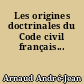 Les origines doctrinales du Code civil français...