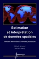 Estimation et interpolation spatiale : méthodes déterministes et méthodes géostatiques