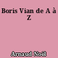 Boris Vian de A à Z