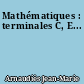 Mathématiques : terminales C, E...