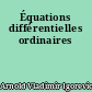 Équations différentielles ordinaires