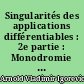 Singularités des applications différentiables : 2e partie : Monodromie et comportement asymptotique des intégrales