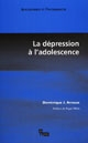 La dépression à l'adolescence : dépressivités, dépressions, cassures et processus, méthode et conception psychanalytiques
