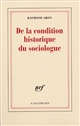 De la condition historique du sociologue : leçon inaugurale au Collège de France prononcée le 1er décembre 1970