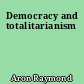 Democracy and totalitarianism