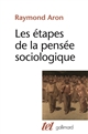 Les étapes de la pensée sociologique : Montesquieu, Comte, Marx, Tocqueville, Durkheim, Pareto, Weber