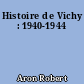 Histoire de Vichy : 1940-1944