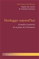 Heidegger aujourd'hui : actualité et postérité de sa pensée de l'événement