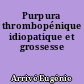 Purpura thrombopénique idiopatique et grossesse