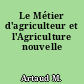 Le Métier d'agriculteur et l'Agriculture nouvelle