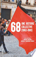 68 : Une histoire collective (1962-1981)