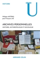 Archives personnelles : histoire, anthropologie et sociologie