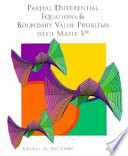 Partial differential equations and boundary value problems with Maple V