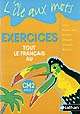 Tout le français au CM2, cycle 3 : exercices