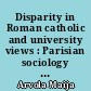 Disparity in Roman catholic and university views : Parisian sociology of religion, 1920-1970