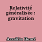 Relativité généralisée : gravitation