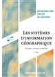 Les systèmes d'information géographique : principes, concepts et méthodes