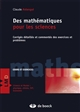 Des mathématiques pour les sciences : 2 : Corrigés détaillés et commentés des exercices et problèmes : exercices corrigés