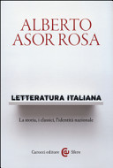Letteratura italiana : la storia, i classici, l'identità nazionale